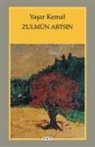 Yasar Kemal - Zulmün Artsin