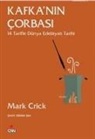 Mark Crick - Kafkanin Corbasi