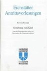 Barbara Staudigl - Erziehung zum Kind