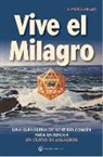 D. Patrick Miller - Vive el milagro : una guía con sentido común para entender un curso de milagros