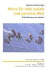 Siegfried Strobel - Werte für eine soziale und gerechte Welt