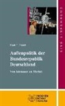 Frank R Pfetsch, Frank R. Pfetsch - Die Außenpolitik der Bundesrepublik Deutschland