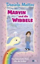 Daniela Mattes, Martina Gorzellik - Marvin und die Wibbels