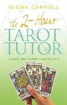 Wilma Carroll, Carroll Wilma - The 2-Hour Tarot Tutor