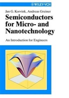Andreas Greiner, Jan Korvink, Jan G Korvink, Jan G. Korvink - Semiconductors for Micro- and Nanotechnology