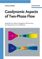 H. Städtke, Herbert Städtke, Herbert Staedtke - Gasdynamic Aspects of Transient Two-Phase Flow
