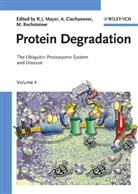 Aaron J. Ciechanover, R. John Mayer, Martin Rechsteiner, Aaron J. Ciechanover, Aaro J Ciechanover, Aaron J Ciechanover... - Protein Degradation - 4: Protein Degradation. Vol.4