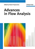 Marek Trojanowicz, Mare Trojanowicz, Marek Trojanowicz - Advances in Flow Methods of Analysis