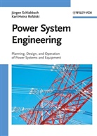 Karl-Heinz Rofalski, Juerge Schlabbach, Juergen Schlabbach, Jürgen Schlabbach - Power System Engineering