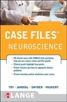 Jandial, Rahul Jandial, Snyder, Evan Y. Snyder, Eugene C. Toy - Case Files Neuroscience