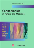 Didier M. Lambert, Didier M. Lambert, Didie M Lambert, Didier M Lambert - Cannabinoids in Nature and Medicine