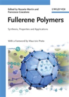Francesco Giacalone, Nazario Martín, Maurizio Prato, Giacalone, Giacalone, Francesco Giacalone... - Fullerene Polymers