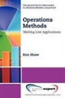 Ken Shaw, Kenneth A. Shaw - Operations Methods