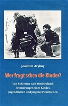 Joachim Strybny - Wer fragt schon die Kinder?