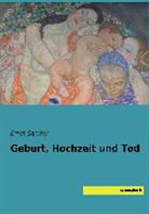 Ernst Samter - Geburt, Hochzeit und Tod