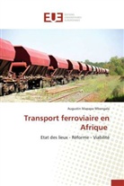 Augustin Mapapa Mbangala, Mbangala-a - Transport ferroviaire en afrique