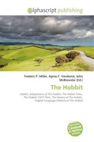 Agne F Vandome, John McBrewster, Frederic P. Miller, Agnes F. Vandome - The Hobbit