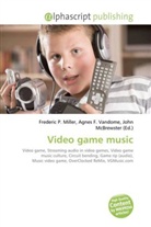 Agne F Vandome, John McBrewster, Frederic P. Miller, Agnes F. Vandome - Video game music