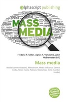 Agne F Vandome, John McBrewster, Frederic P. Miller, Agnes F. Vandome - Mass media