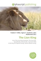 Agne F Vandome, John McBrewster, Frederic P. Miller, Agnes F. Vandome - The Lion King