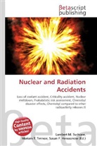 Susan F Marseken, Susan F. Marseken, Lambert M. Surhone, Miria T Timpledon, Miriam T. Timpledon - Nuclear and Radiation Accidents