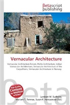 Susan F Marseken, Susan F. Marseken, Lambert M. Surhone, Miria T Timpledon, Miriam T. Timpledon - Vernacular Architecture