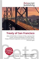Susan F Marseken, Susan F. Marseken, Lambert M. Surhone, Miria T Timpledon, Miriam T. Timpledon - Treaty of San Francisco
