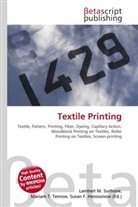 Susan F Marseken, Susan F. Marseken, Lambert M. Surhone, Miria T Timpledon, Miriam T. Timpledon - Textile Printing