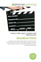 Agne F Vandome, John McBrewster, Frederic P. Miller, Agnes F. Vandome - Daredevil (film)