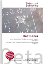 Susan F Marseken, Susan F. Marseken, Lambert M. Surhone, Miria T Timpledon, Miriam T. Timpledon - Root Locus
