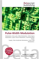 Susan F Marseken, Susan F. Marseken, Lambert M. Surhone, Miria T Timpledon, Miriam T. Timpledon - Pulse-Width Modulation