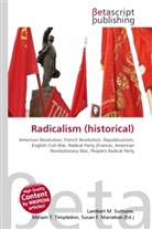 Susan F Marseken, Susan F. Marseken, Lambert M. Surhone, Miria T Timpledon, Miriam T. Timpledon - Radicalism (historical)