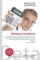 Susan F Marseken, Susan F. Marseken, Lambert M. Surhone, Miria T Timpledon, Miriam T. Timpledon - Whitney Conditions