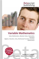 Susan F Marseken, Susan F. Marseken, Lambert M. Surhone, Miria T Timpledon, Miriam T. Timpledon - Variable Mathematics