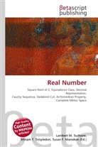 Susan F Marseken, Susan F. Marseken, Lambert M. Surhone, Miria T Timpledon, Miriam T. Timpledon - Real Number