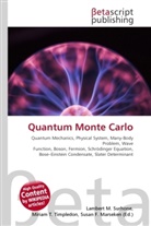 Susan F Marseken, Susan F. Marseken, Lambert M. Surhone, Miria T Timpledon, Miriam T. Timpledon - Quantum Monte Carlo