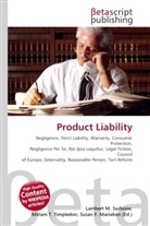 Susan F Marseken, Susan F. Marseken, Lambert M. Surhone, Miria T Timpledon, Miriam T. Timpledon - Product Liability