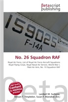 Susan F Marseken, Susan F. Marseken, Lambert M. Surhone, Miria T Timpledon, Miriam T. Timpledon - No. 26 Squadron RAF