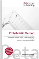 Susan F. Marseken, Lambert M. Surhone, Miriam T. Timpledon - Probabilistic Method