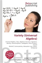 Susan F Marseken, Susan F. Marseken, Lambert M. Surhone, Miria T Timpledon, Miriam T. Timpledon - Variety (Universal Algebra)