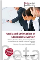 Susan F Marseken, Susan F. Marseken, Lambert M. Surhone, Miria T Timpledon, Miriam T. Timpledon - Unbiased Estimation of Standard Deviation
