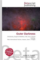 Susan F Marseken, Susan F. Marseken, Lambert M. Surhone, Miria T Timpledon, Miriam T. Timpledon - Outer Darkness