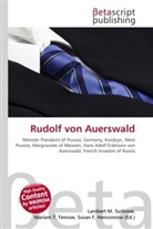 Susan F Marseken, Susan F. Marseken, Lambert M. Surhone, Miria T Timpledon, Miriam T. Timpledon - Rudolf von Auerswald