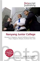 Susan F Marseken, Susan F. Marseken, Lambert M. Surhone, Miria T Timpledon, Miriam T. Timpledon - Nanyang Junior College