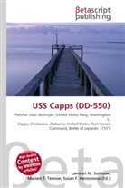 Susan F Marseken, Susan F. Marseken, Lambert M. Surhone, Miria T Timpledon, Miriam T. Timpledon - USS Capps (DD-550)