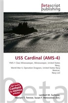 Susan F Marseken, Susan F. Marseken, Lambert M. Surhone, Miria T Timpledon, Miriam T. Timpledon - USS Cardinal (AMS-4)