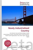 Susan F Marseken, Susan F. Marseken, Lambert M. Surhone, Miria T Timpledon, Miriam T. Timpledon - Newly Industrialized Country
