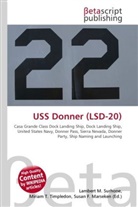Susan F Marseken, Susan F. Marseken, Lambert M. Surhone, Miria T Timpledon, Miriam T. Timpledon - USS Donner (LSD-20)
