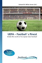 Edward R. Miller-Jones, Edwar R Miller-Jones - UEFA - Football's Finest