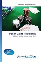 Edward R. Miller-Jones, Edward R. Miller-Jones, Edwar R Miller-Jones - Poker Gains Popularity